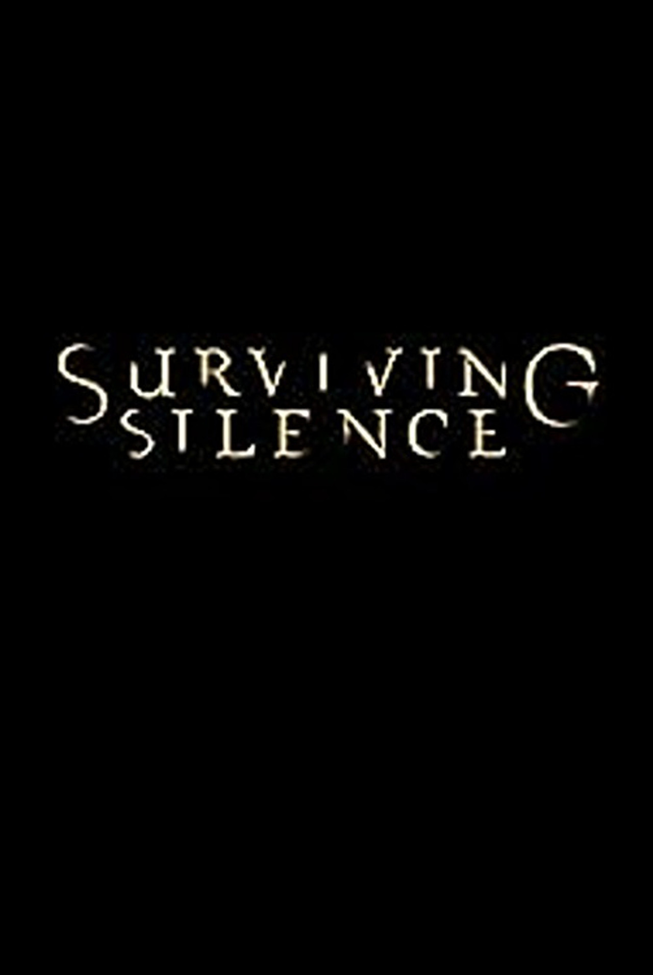 Surviving Silence
