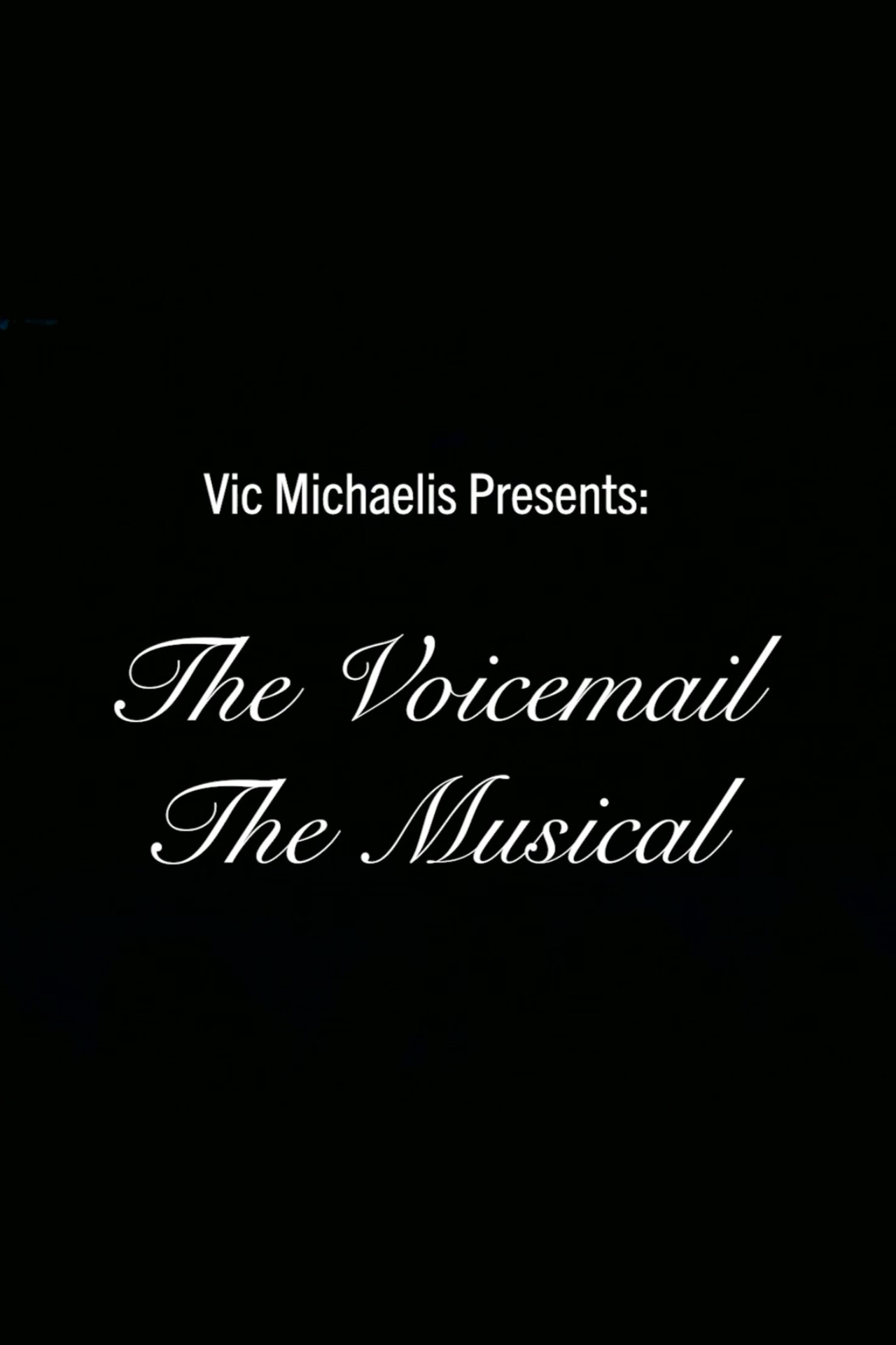 The Voicemail the Musical