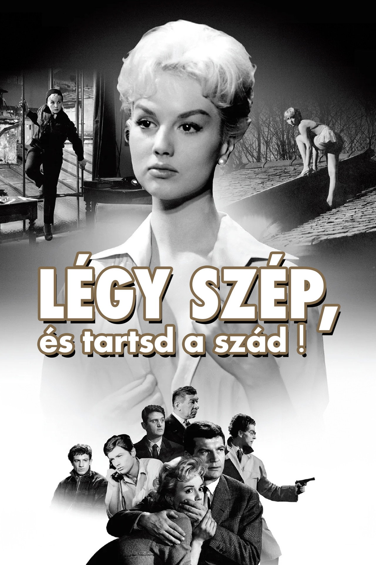 Légy szép, és tartsd a szád! – plakát 4