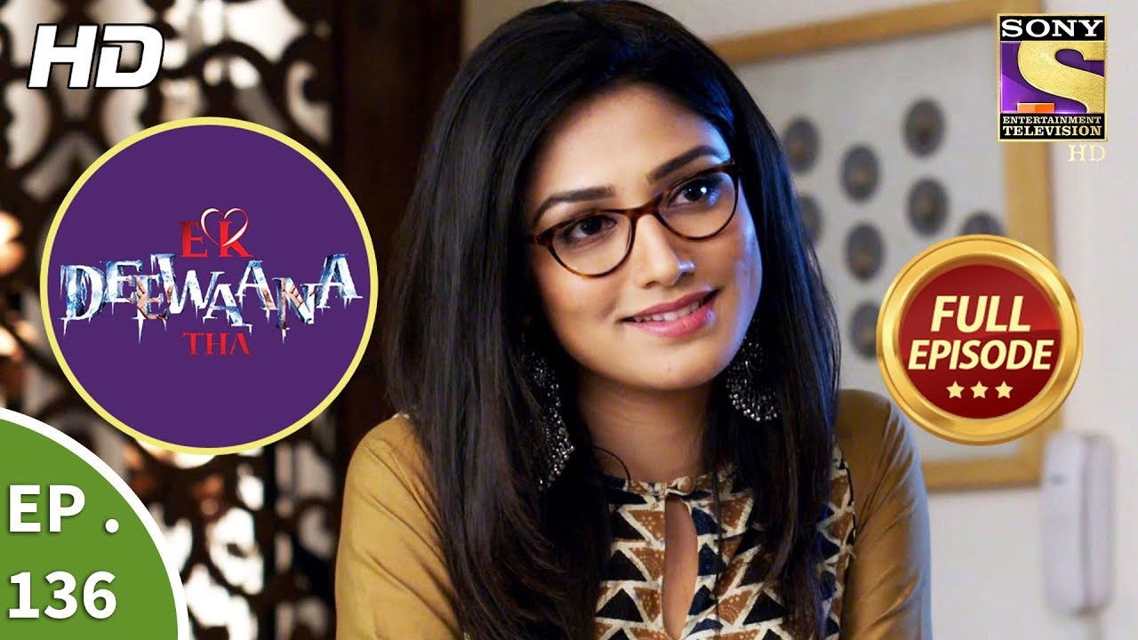 Ek Deewaana Tha — Épisode 136
