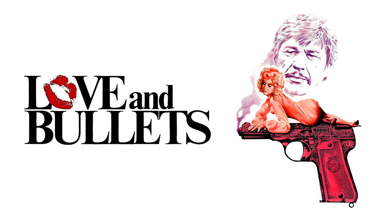 Love and Bullets
