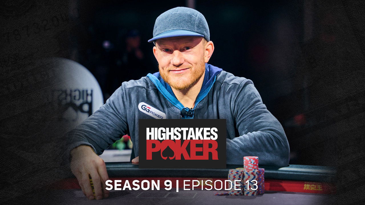High Stakes Poker — Épisode 13