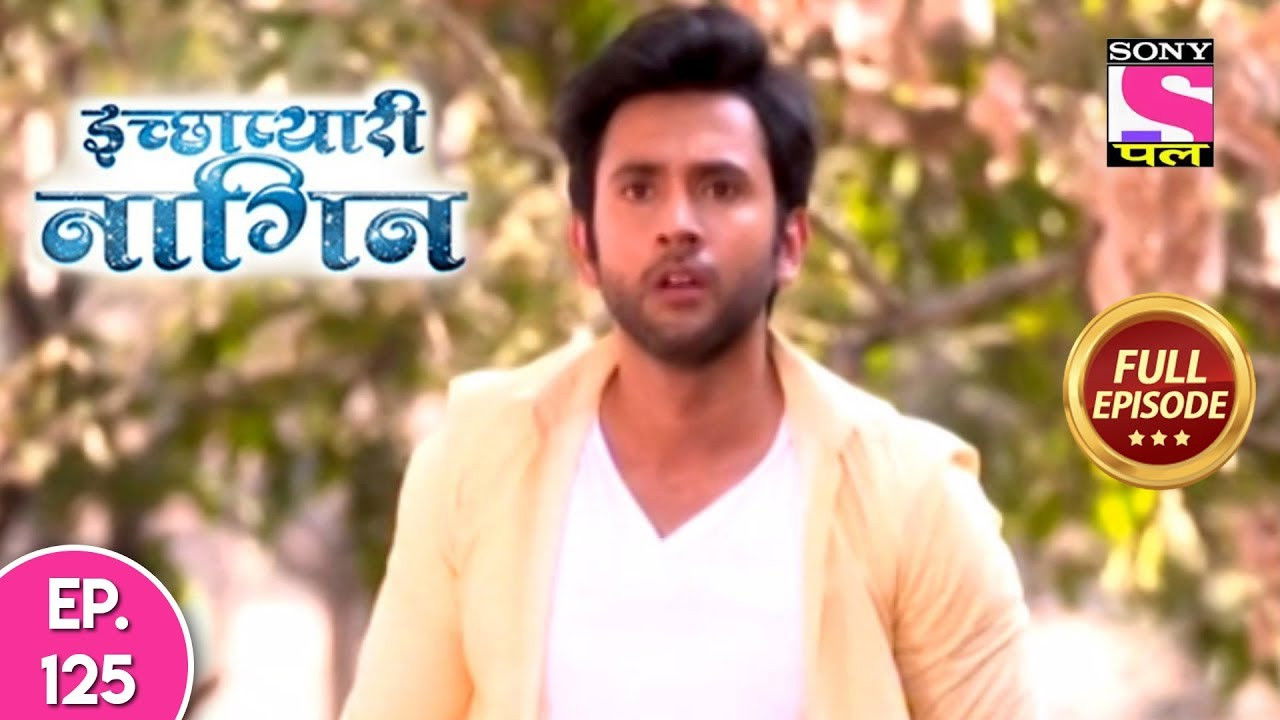 इच्छाप्यारी नागिन — Épisode 125