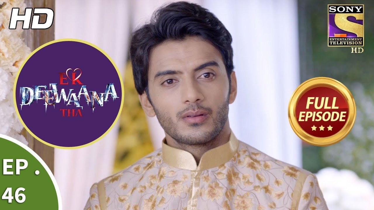 Ek Deewaana Tha — Épisode 46