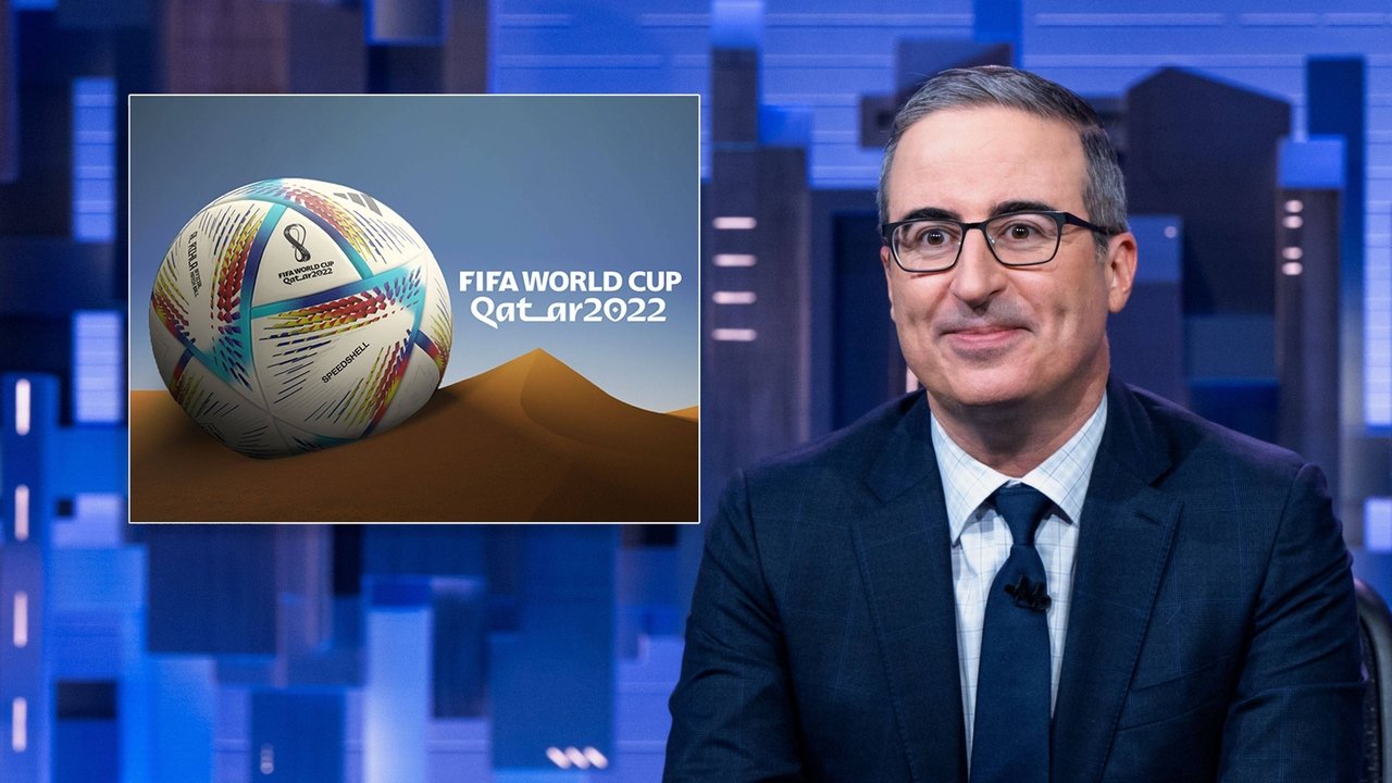 Last Week Tonight with John Oliver - Season 9 Episode 30 : November 20, 2022: Qatar World Cup