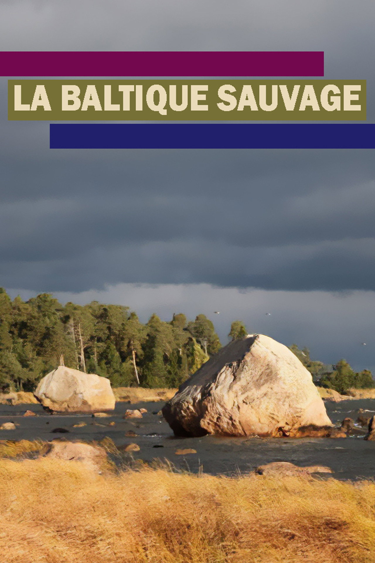 La Baltique sauvage