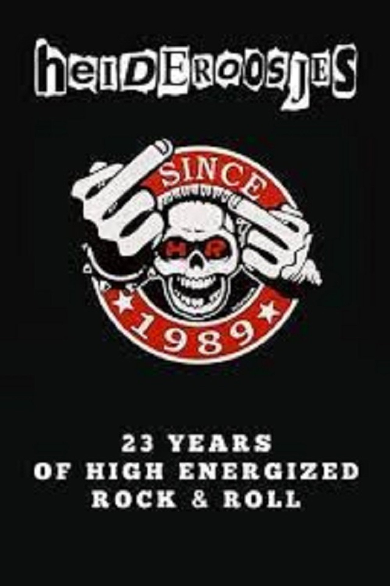 Heideroosjes - 23 Years Of High Energized Rock & Roll filmaffisch
