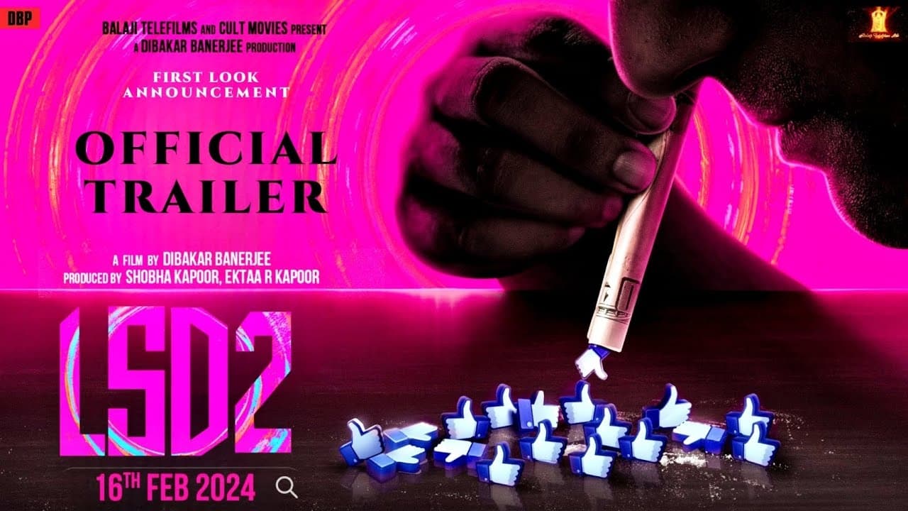 LSD 2: Love, Sex aur Dhokha 2 (2024)