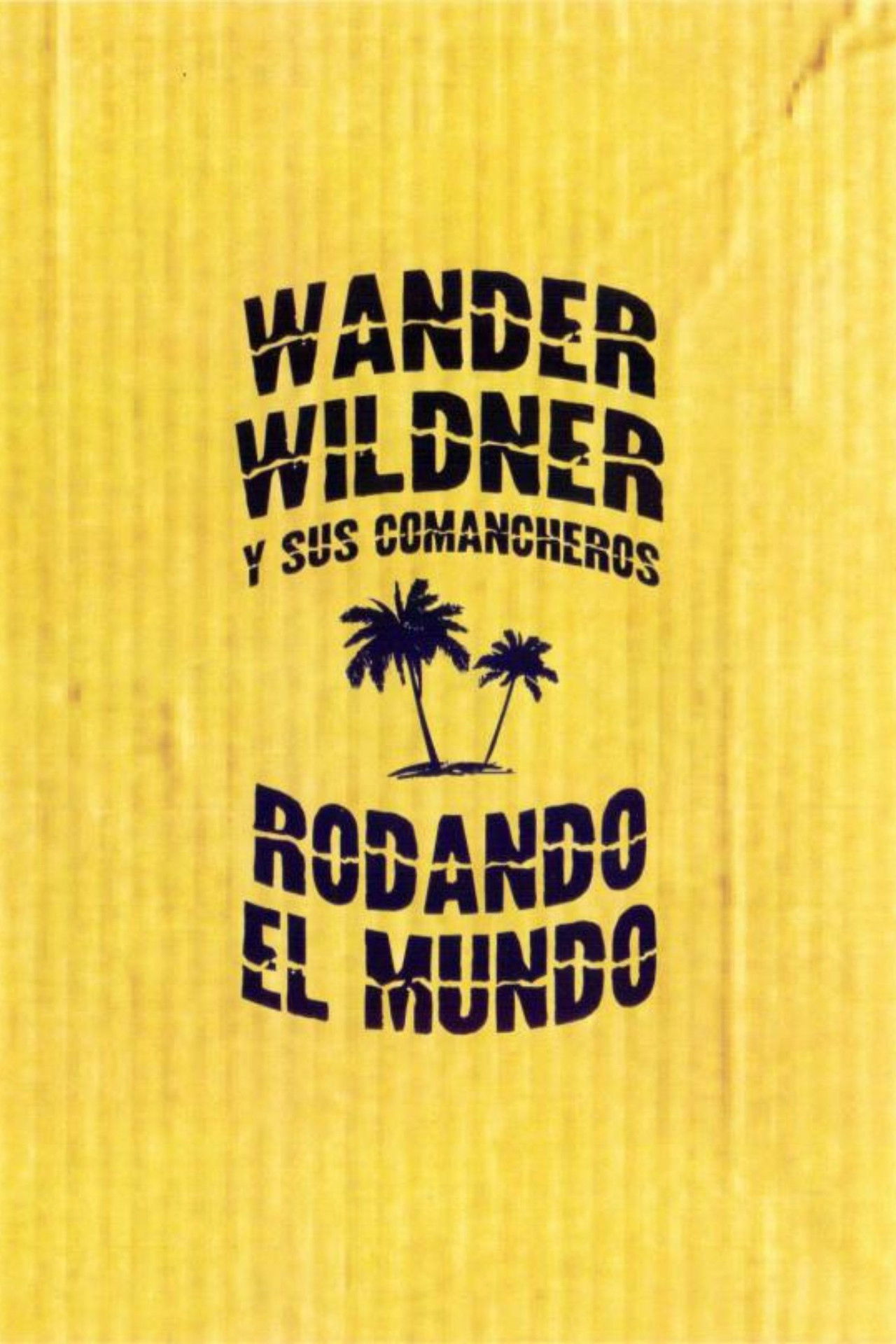 Wander Wildner y sus Comancheros: Rodando el mundo Backdrop