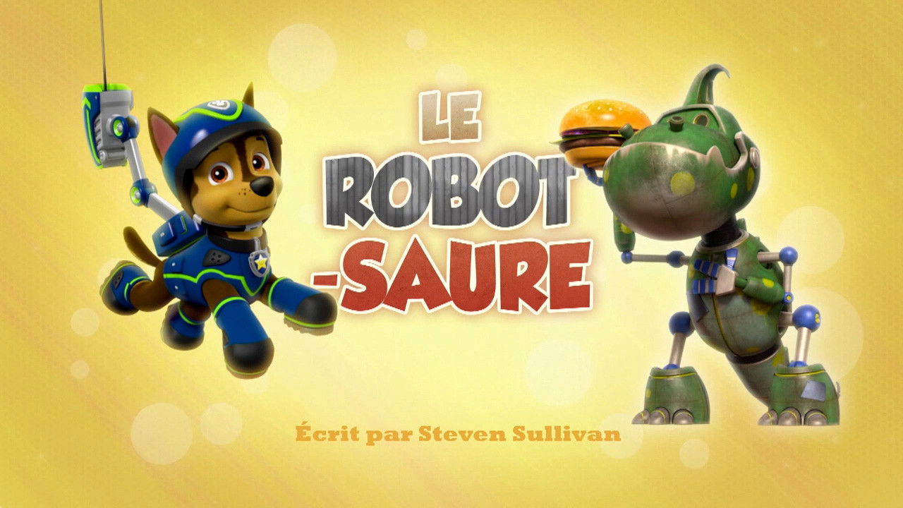La Pat' Patrouille — Le Robot-saure
