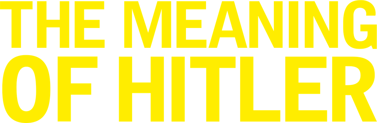 The Meaning of Hitler