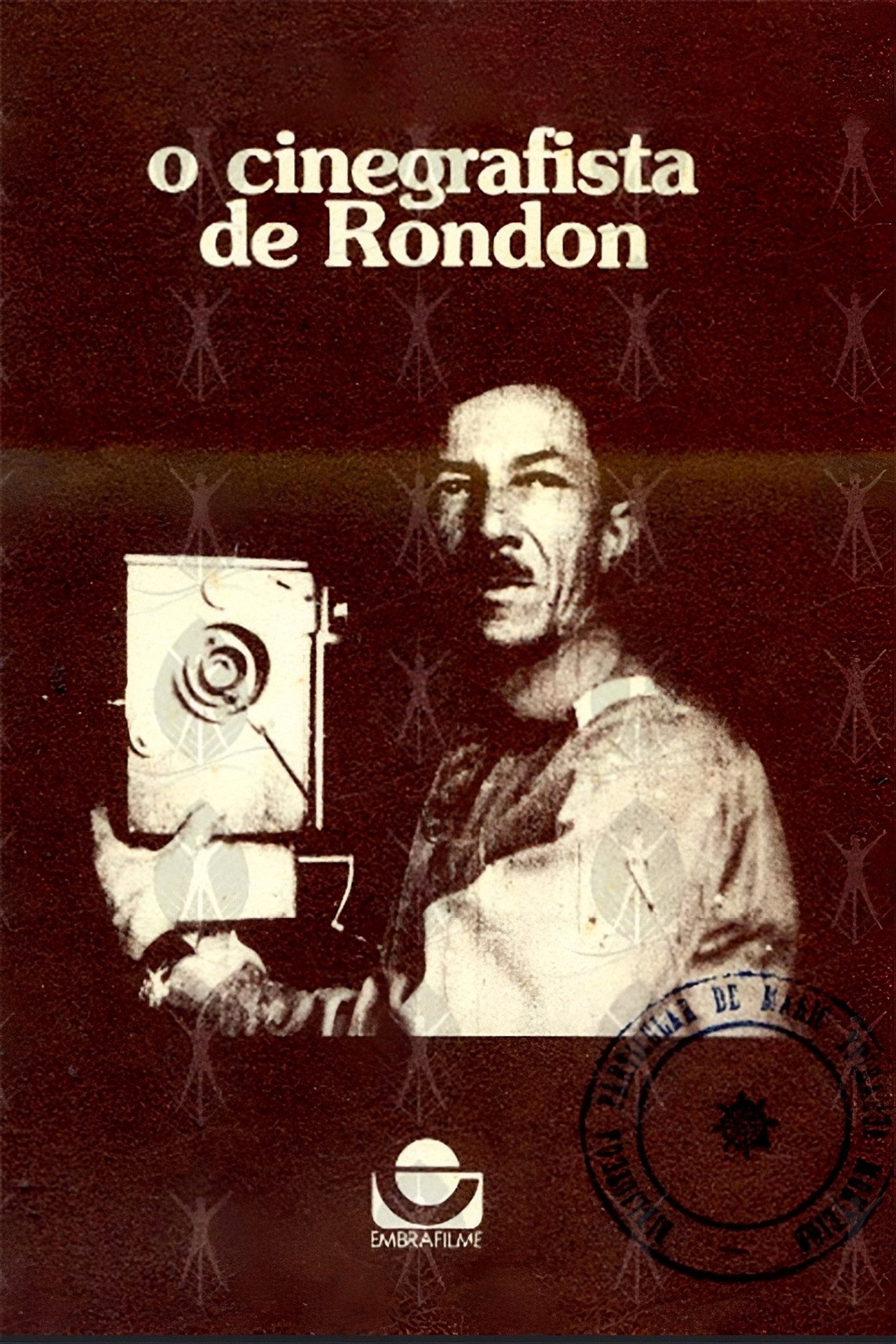 O Cinegrafista de Rondon filmaffisch