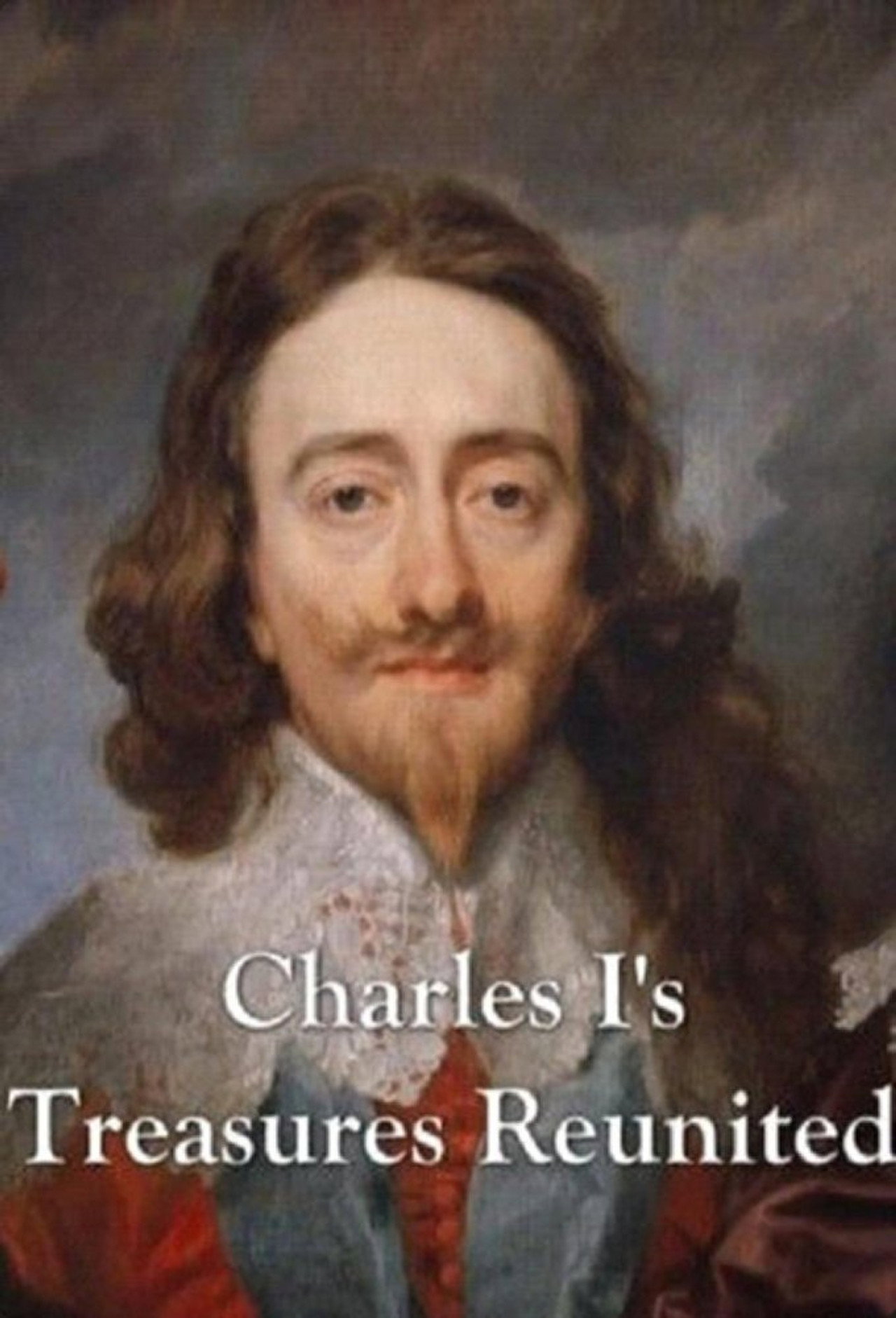 Charles I's Treasures Reunited filmaffisch