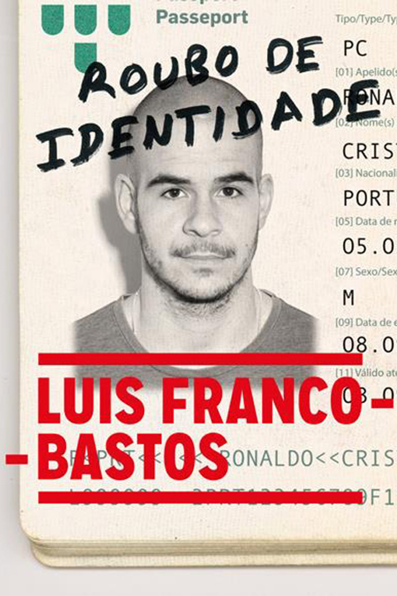 Luís Franco-Bastos: Roubo de Identidade Backdrop