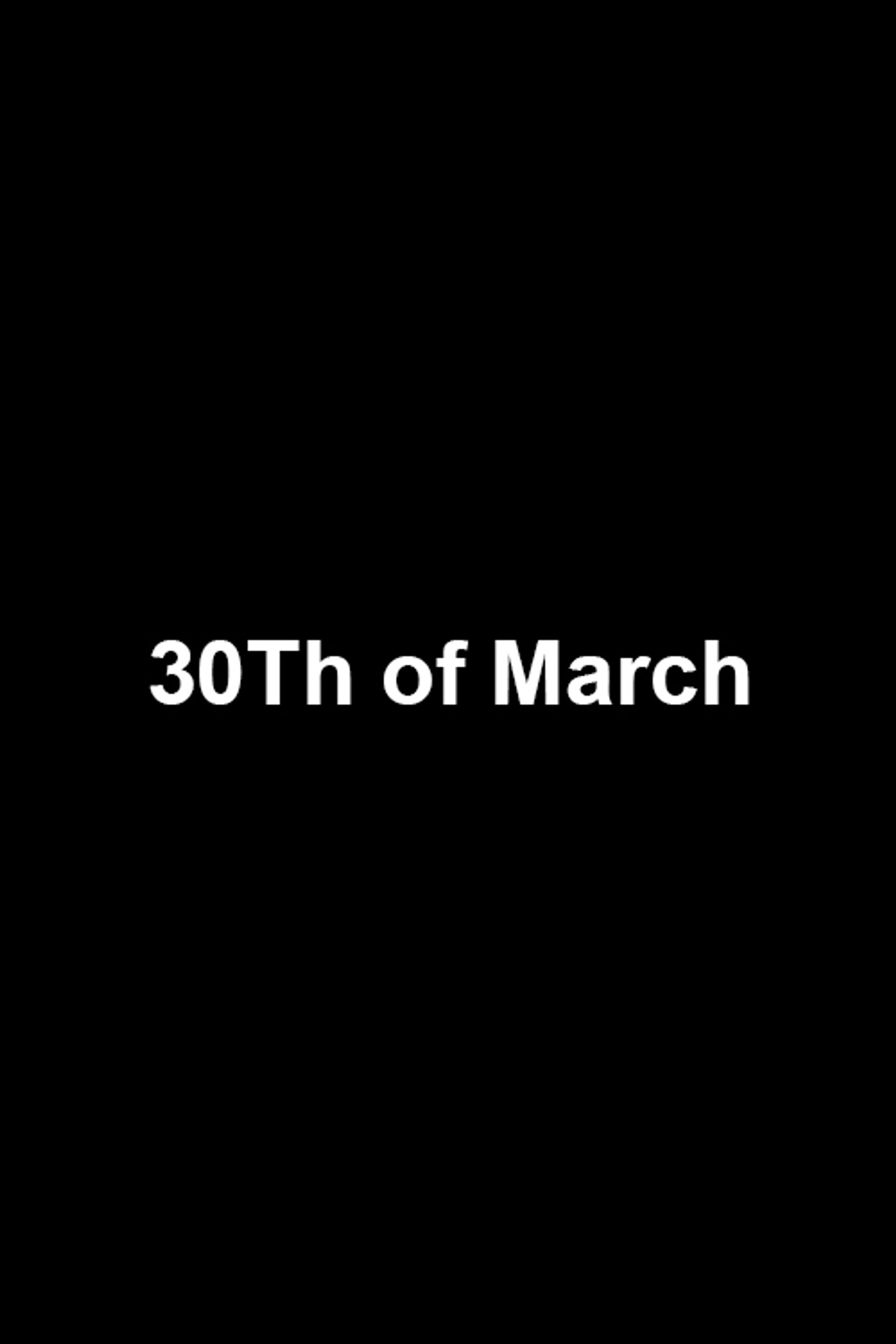 30Th of March filmaffisch