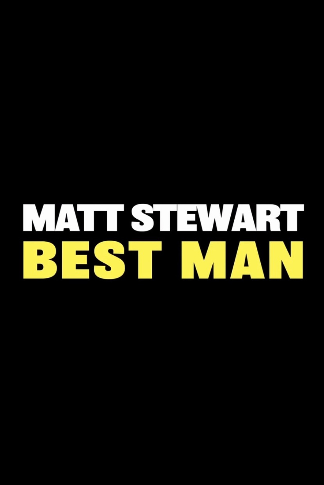 Matt Stewart: Best Man