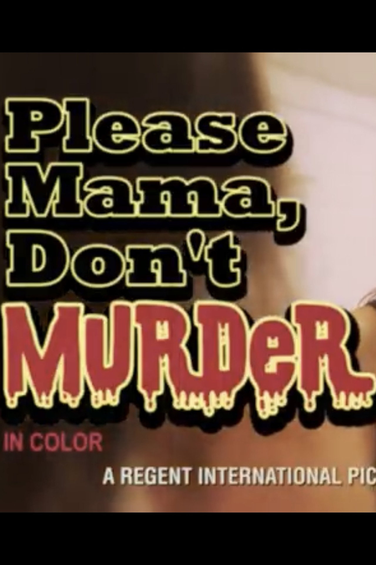 Please Mama Don't Murder filmaffisch