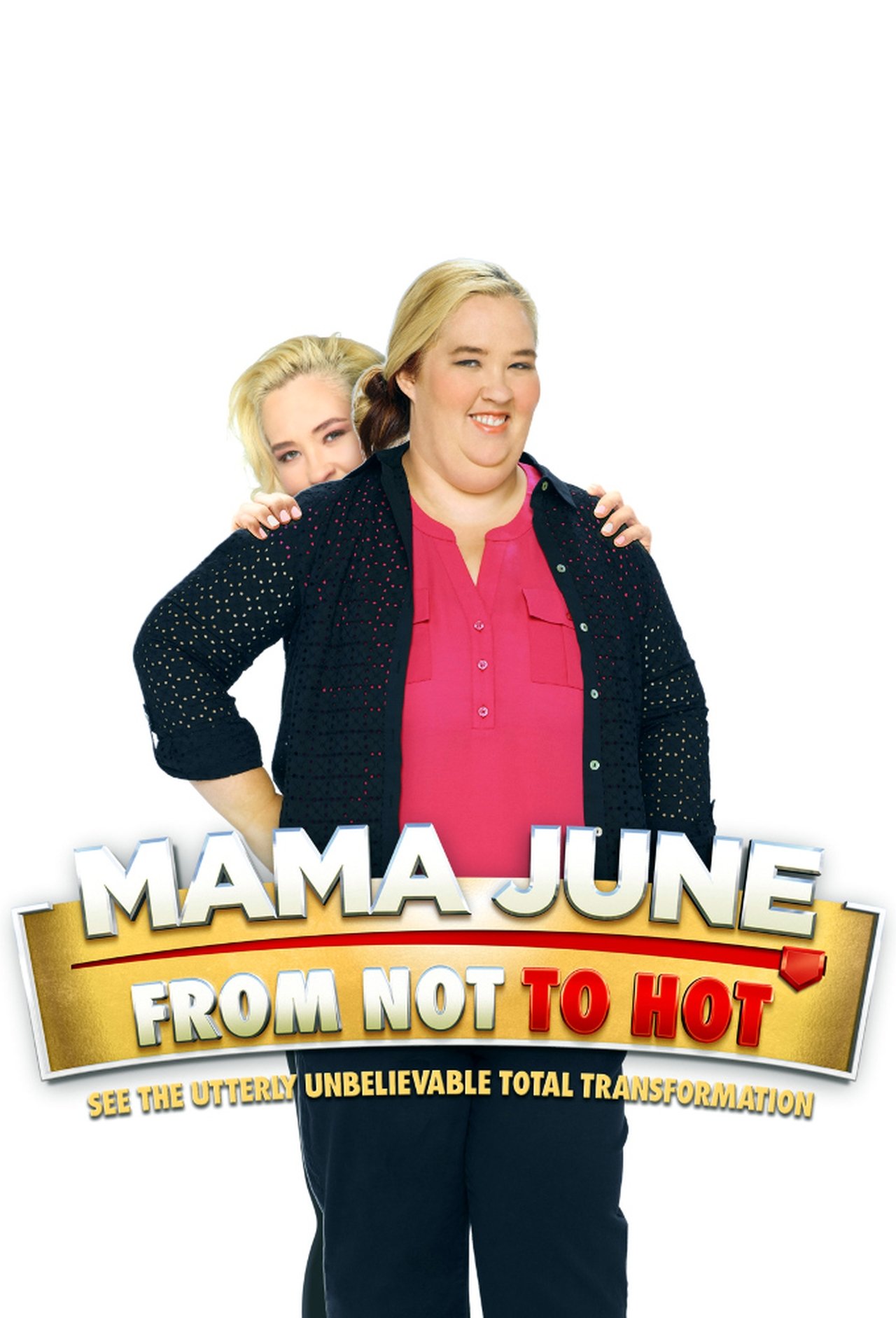 Poster Mama June: From Not to Hot