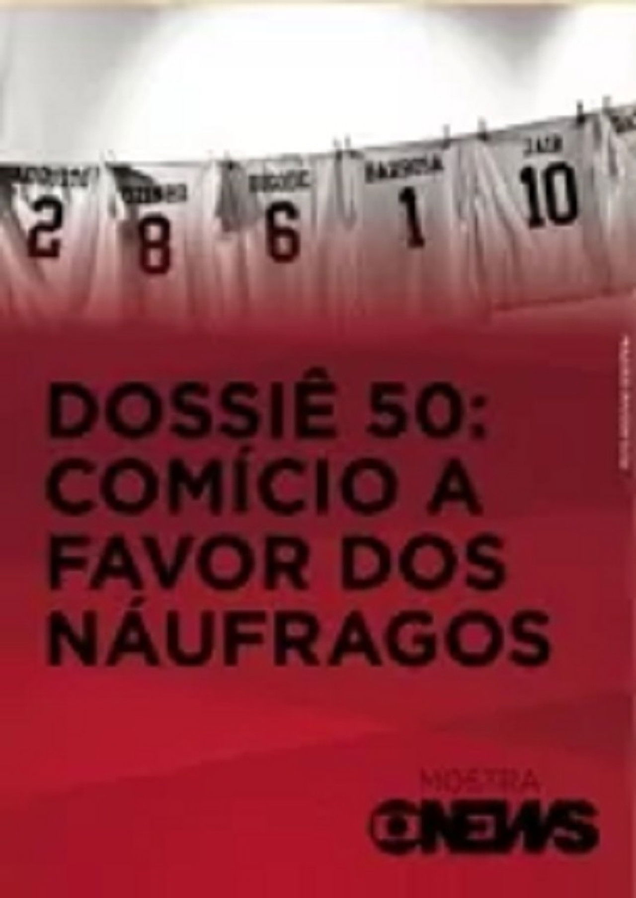 Dossiê 50: Comício a Favor dos Náufragos Backdrop