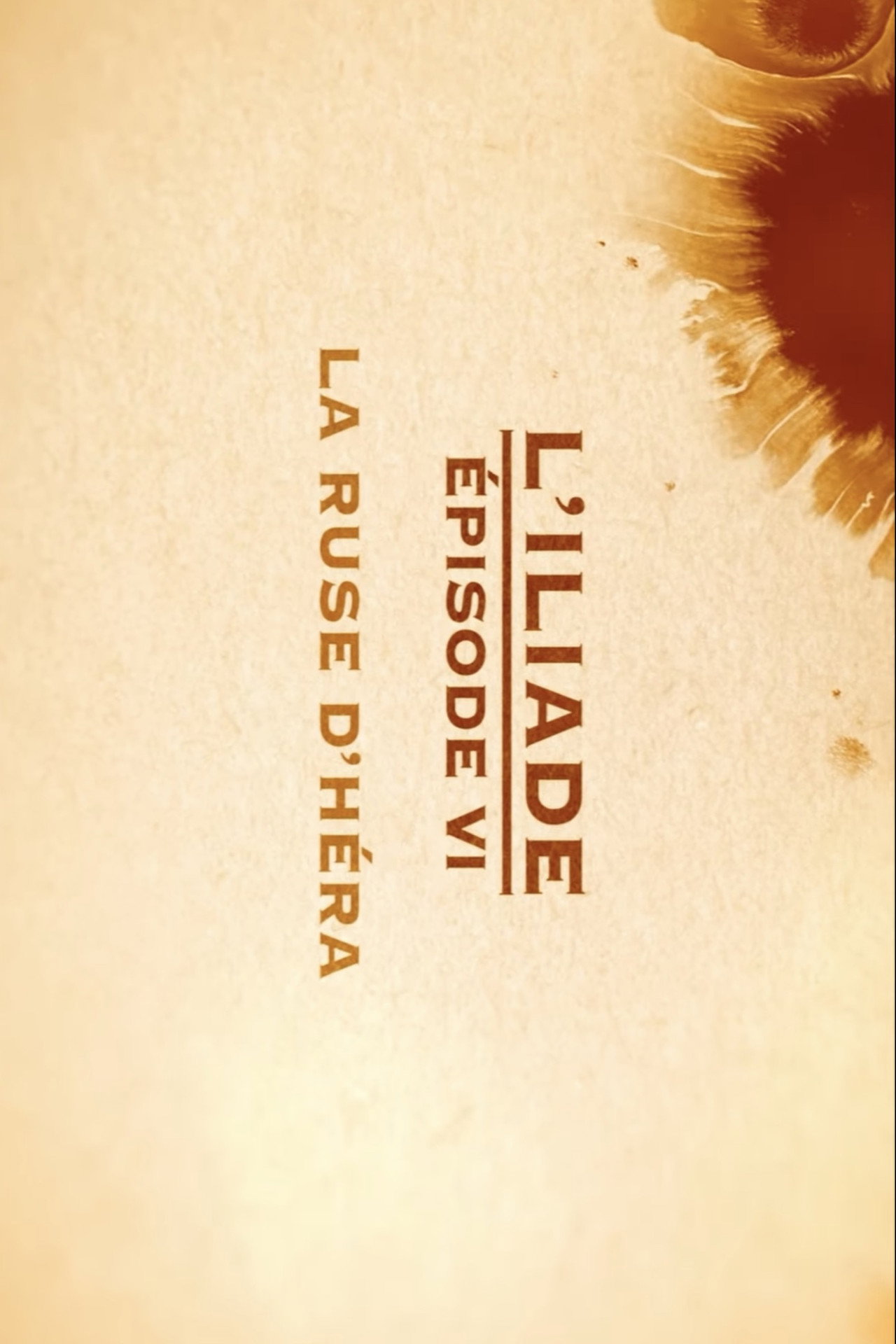 La ruse d'Héra - L'Iliade Épisode 6 - Les grands mythes filmaffisch