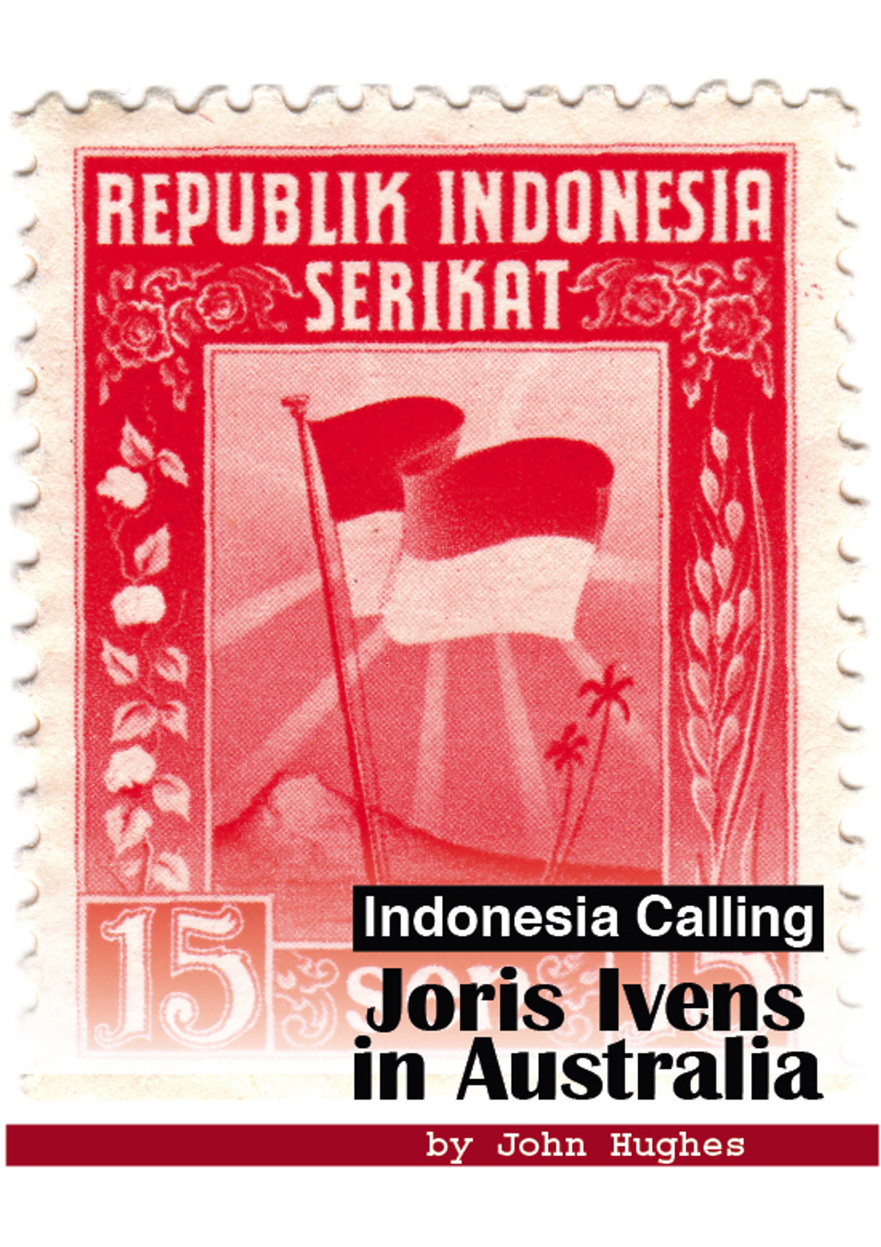 Indonesia Calling: Joris Ivens in Australia filmaffisch