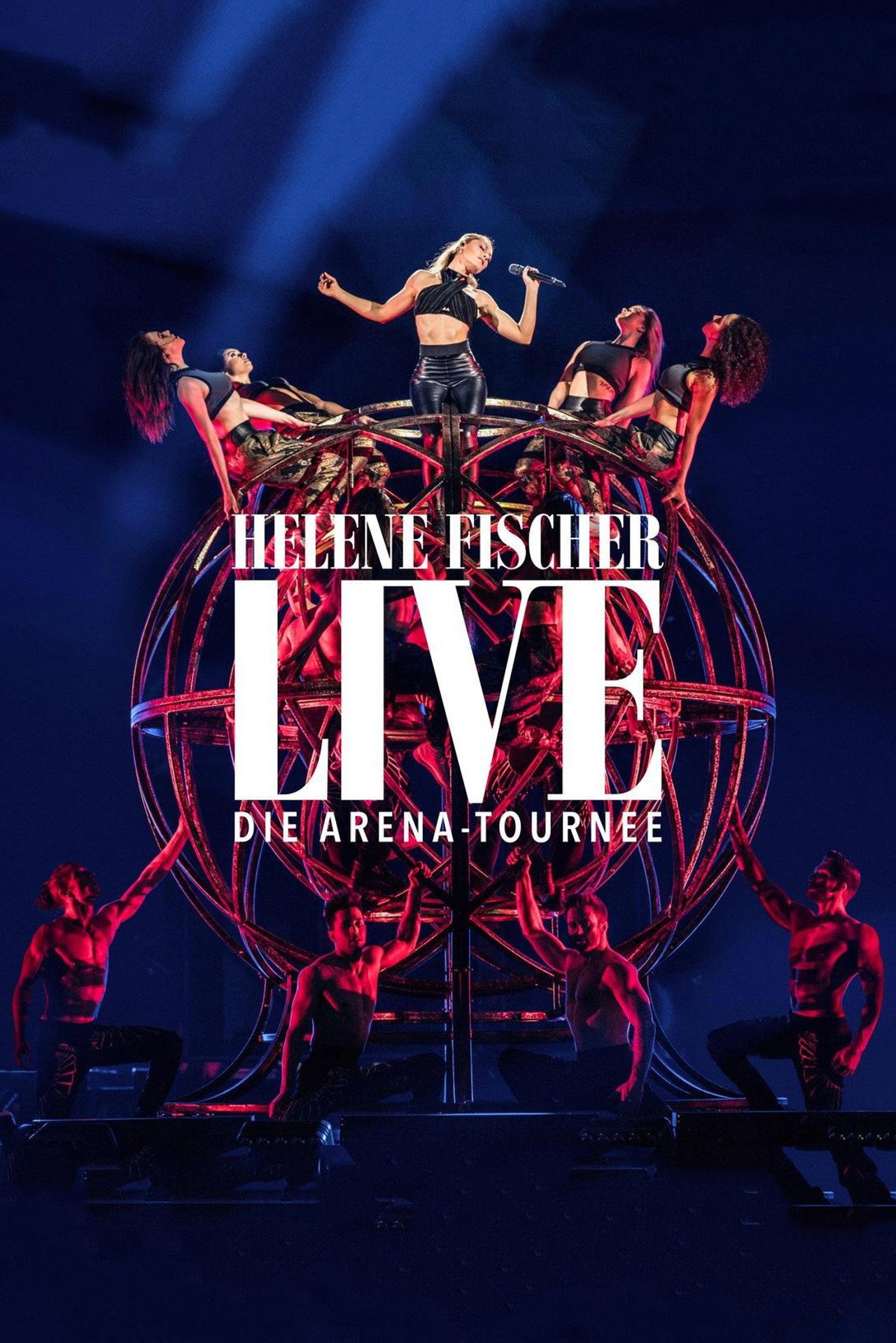 Helene Fischer Live - Die Arena-Tournee filmaffisch