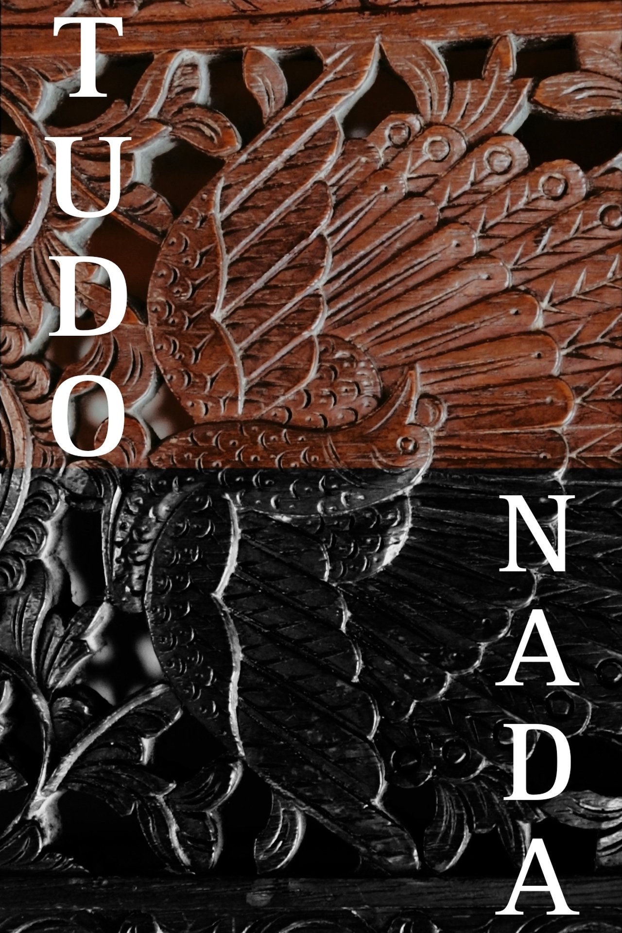 Tudo/Nada poster
