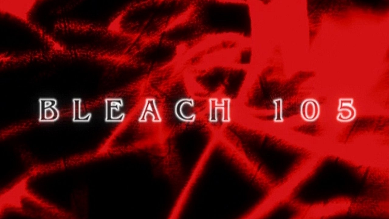 Bleach - Season 1 Episode 105 : Kariya! Countdown to the Detonation