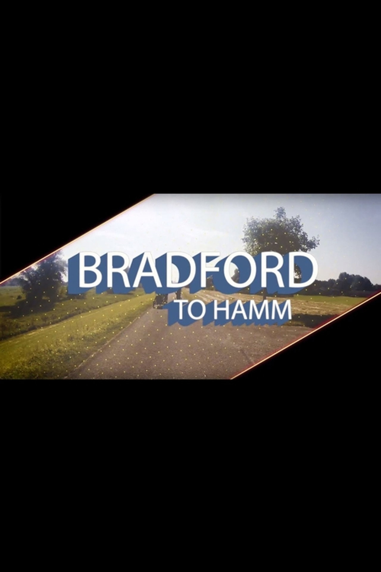 Bradford To Hamm filmaffisch