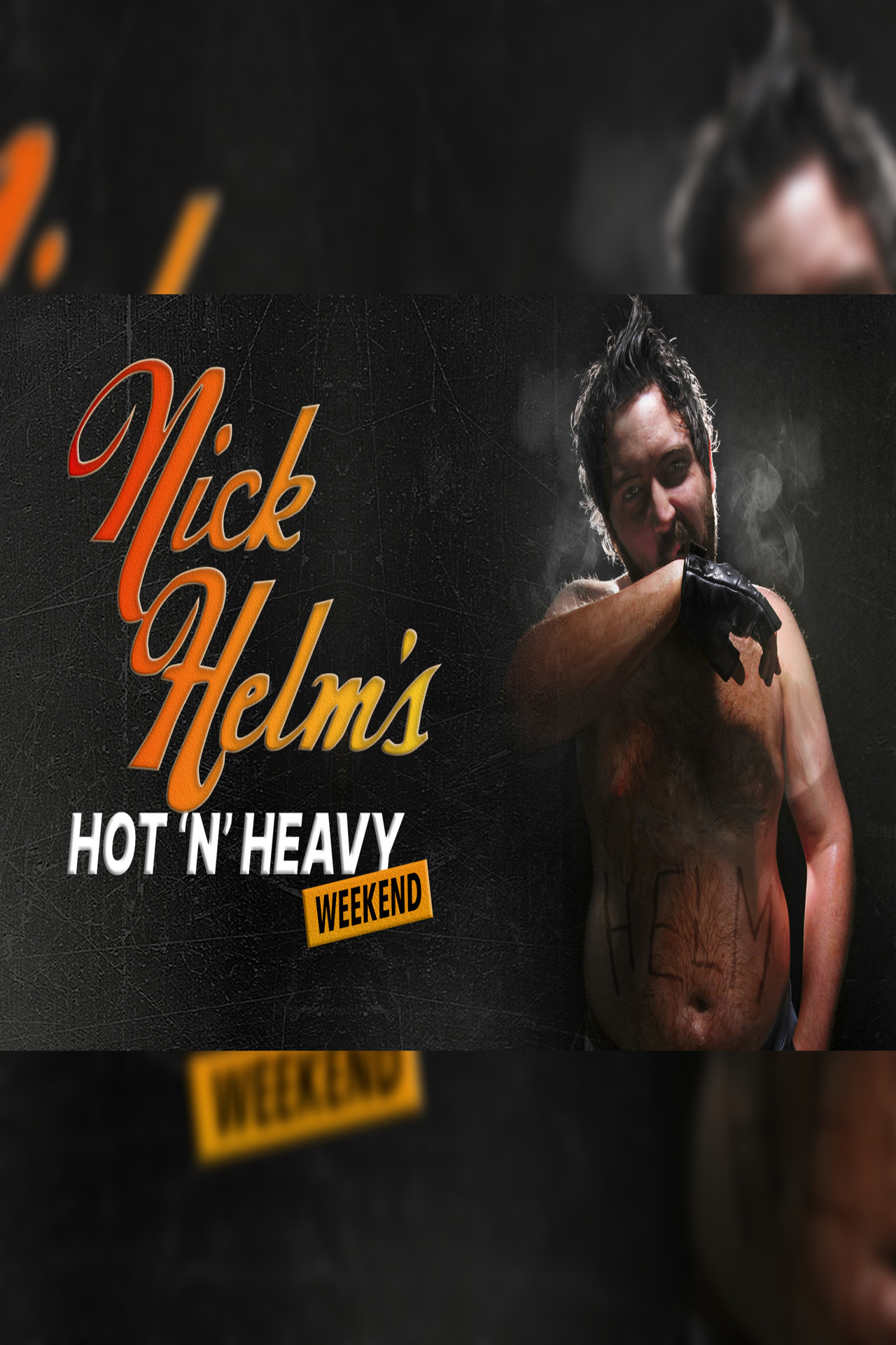 Nick Helm's Hot 'N' Heavy Weekend Backdrop