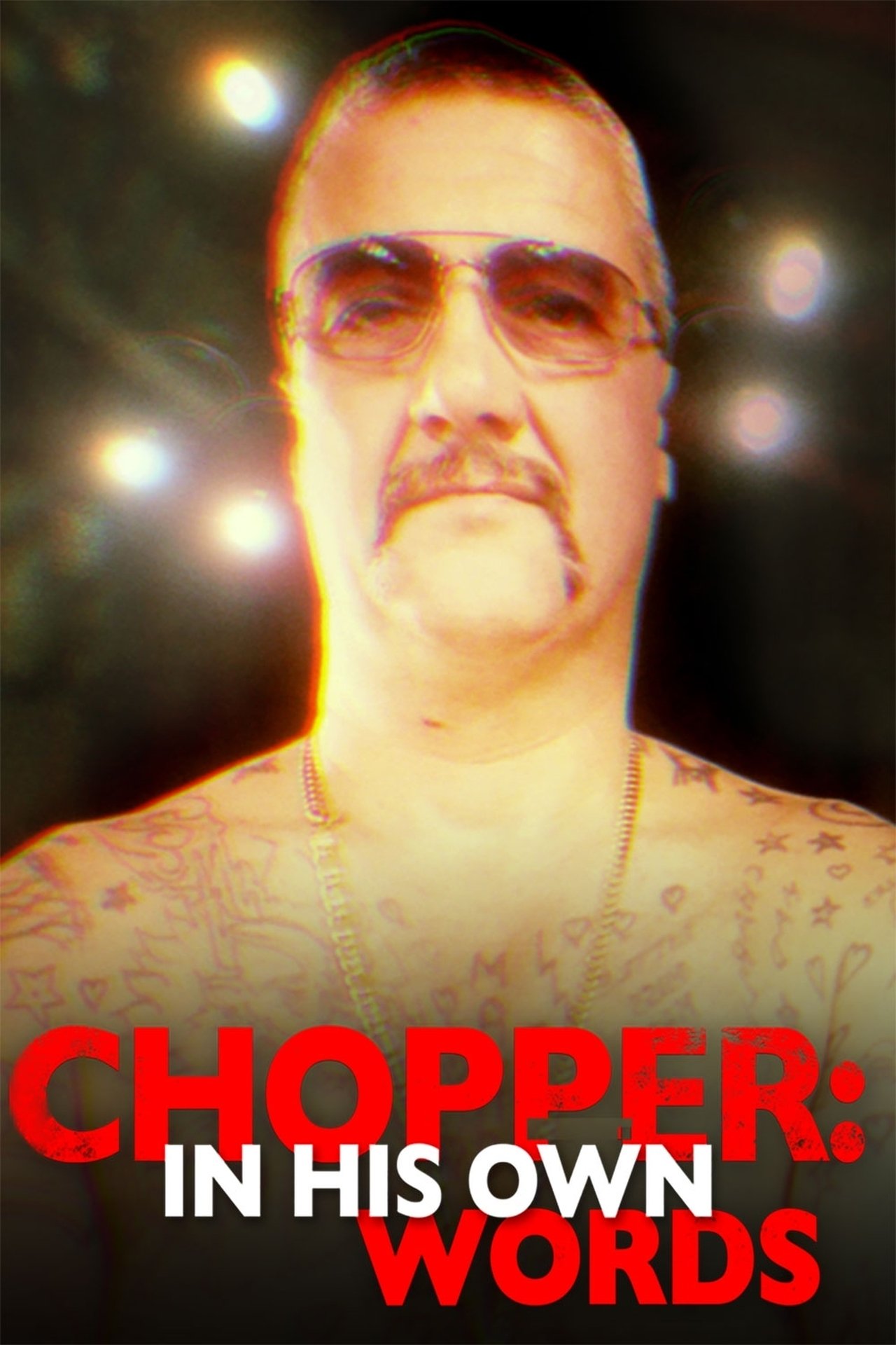 Chopper: In His Own Words Chopper: In His Own Words