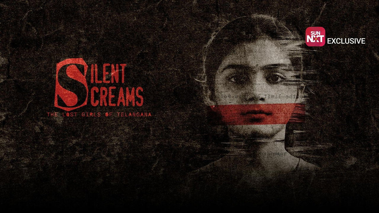 Silent Screams : The Lost Girls Of Telangana