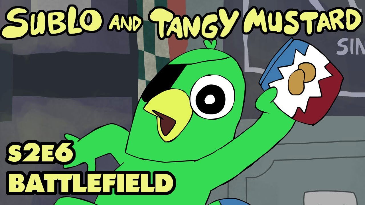 Sublo and Tangy Mustard — Épisode 6