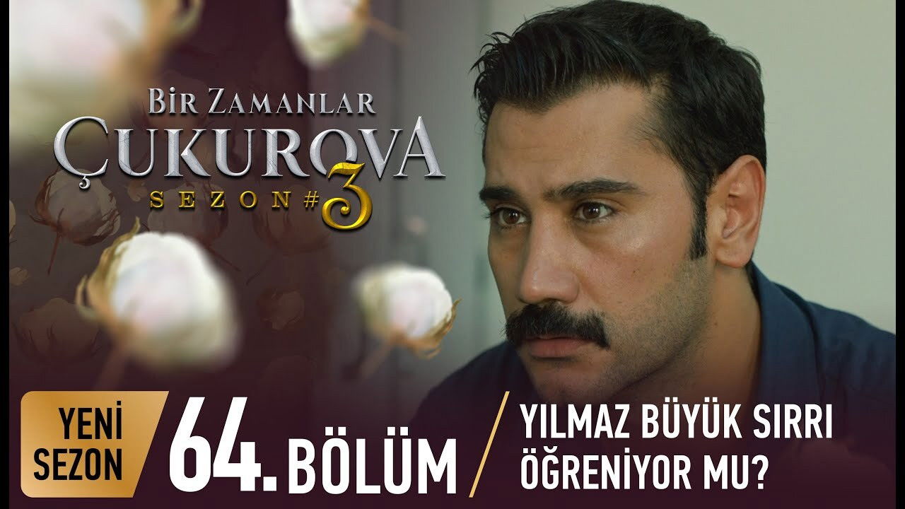 Bir Zamanlar Çukurova — Épisode 1