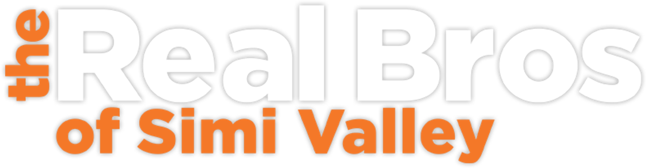 The Real Bros of Simi Valley
