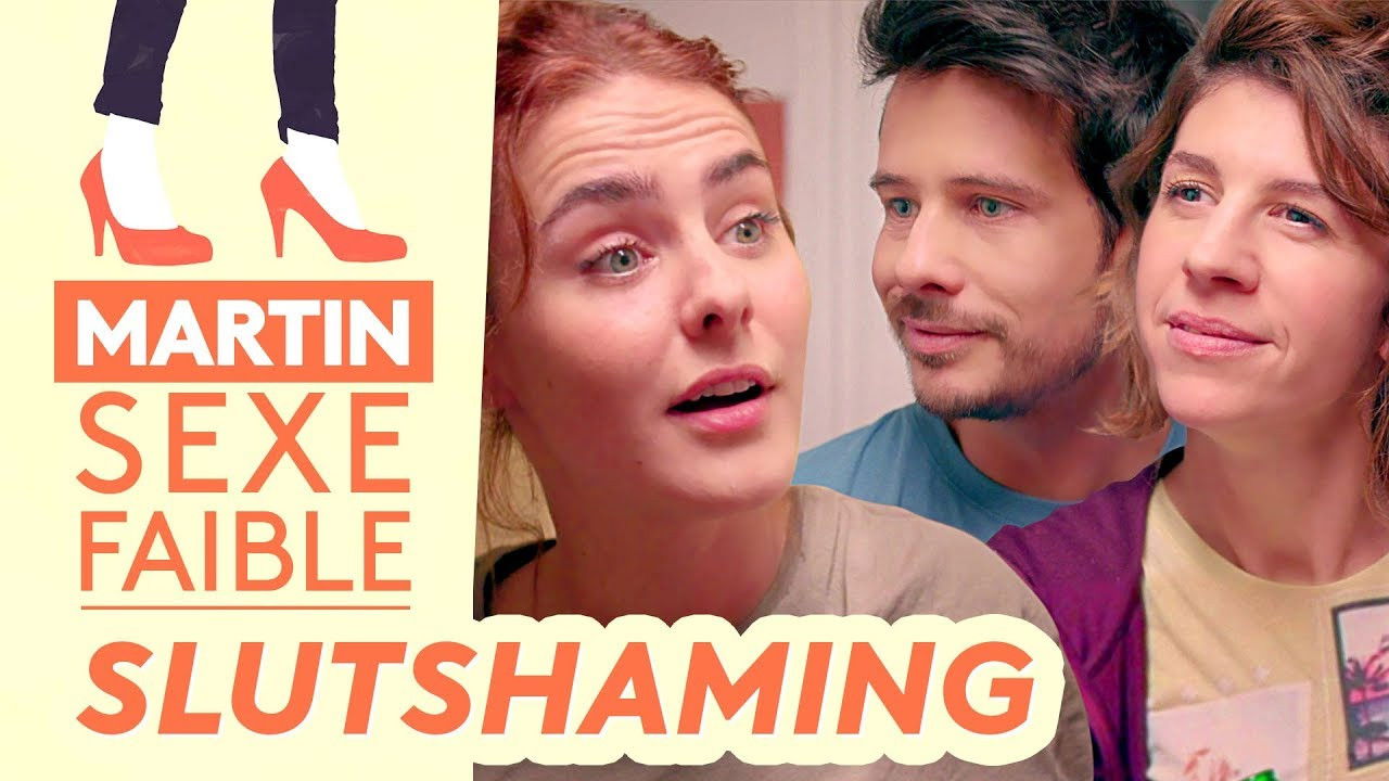 Martin, sexe faible — Slutshaming
