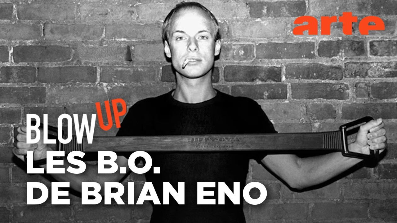 Blow Up — Les B.O. de Brian Eno