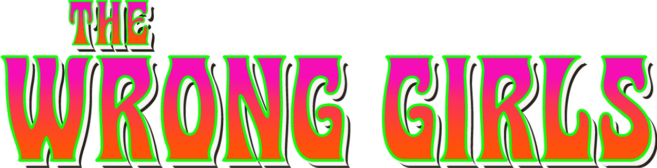 The Wrong Girls