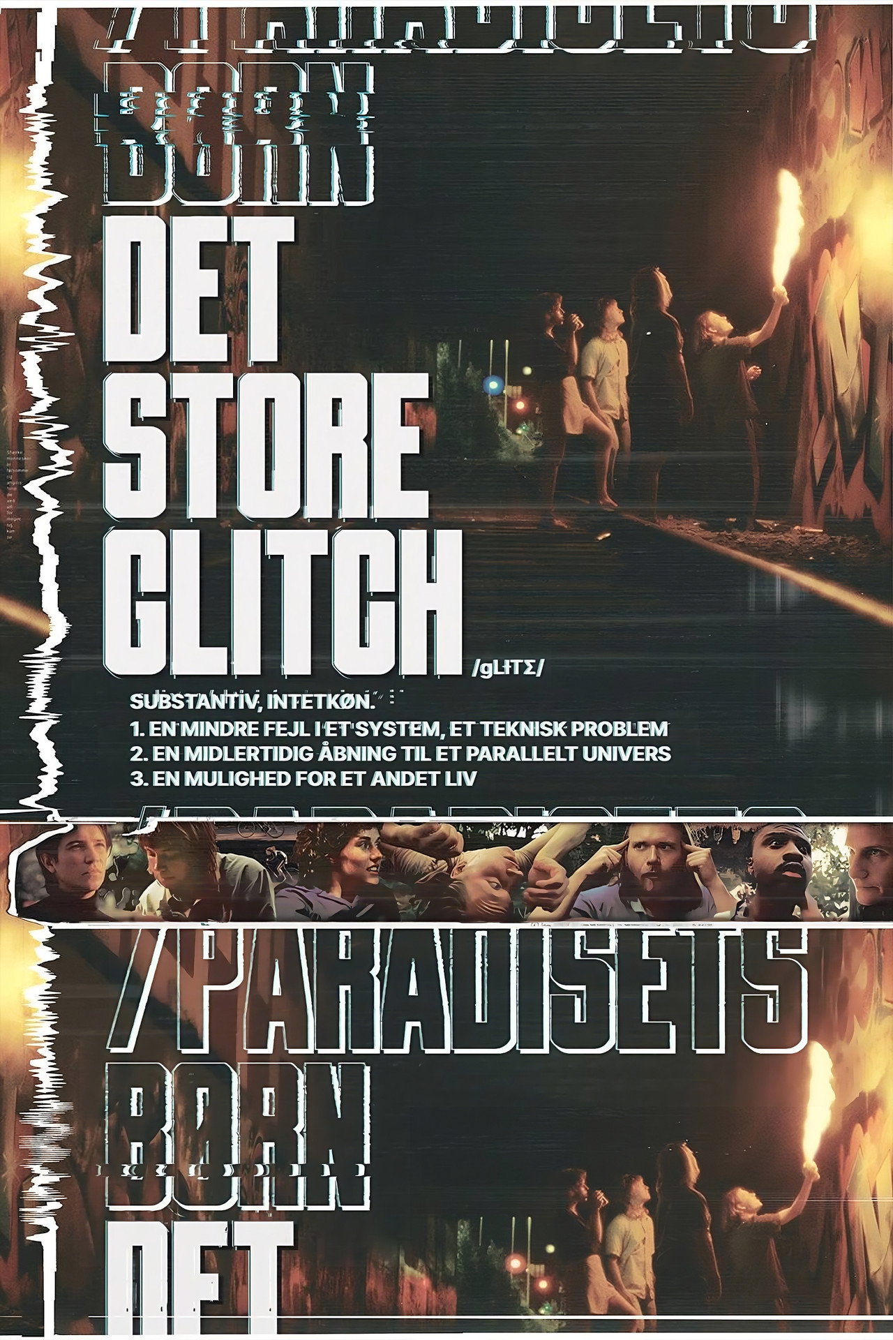 Det Store Glitch / Paradisets Børn filmaffisch