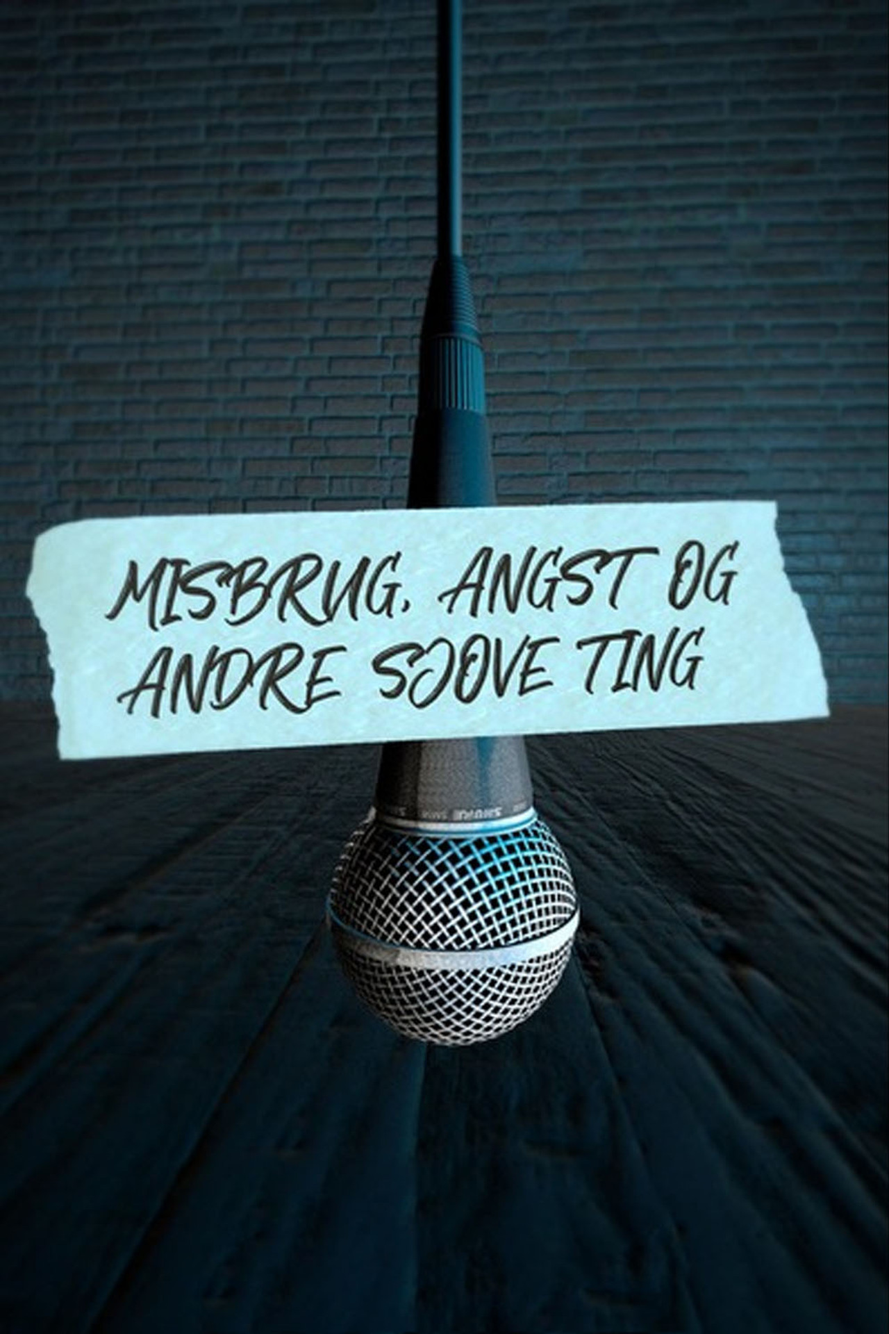 Misbrug, angst og andre sjove ting affisch