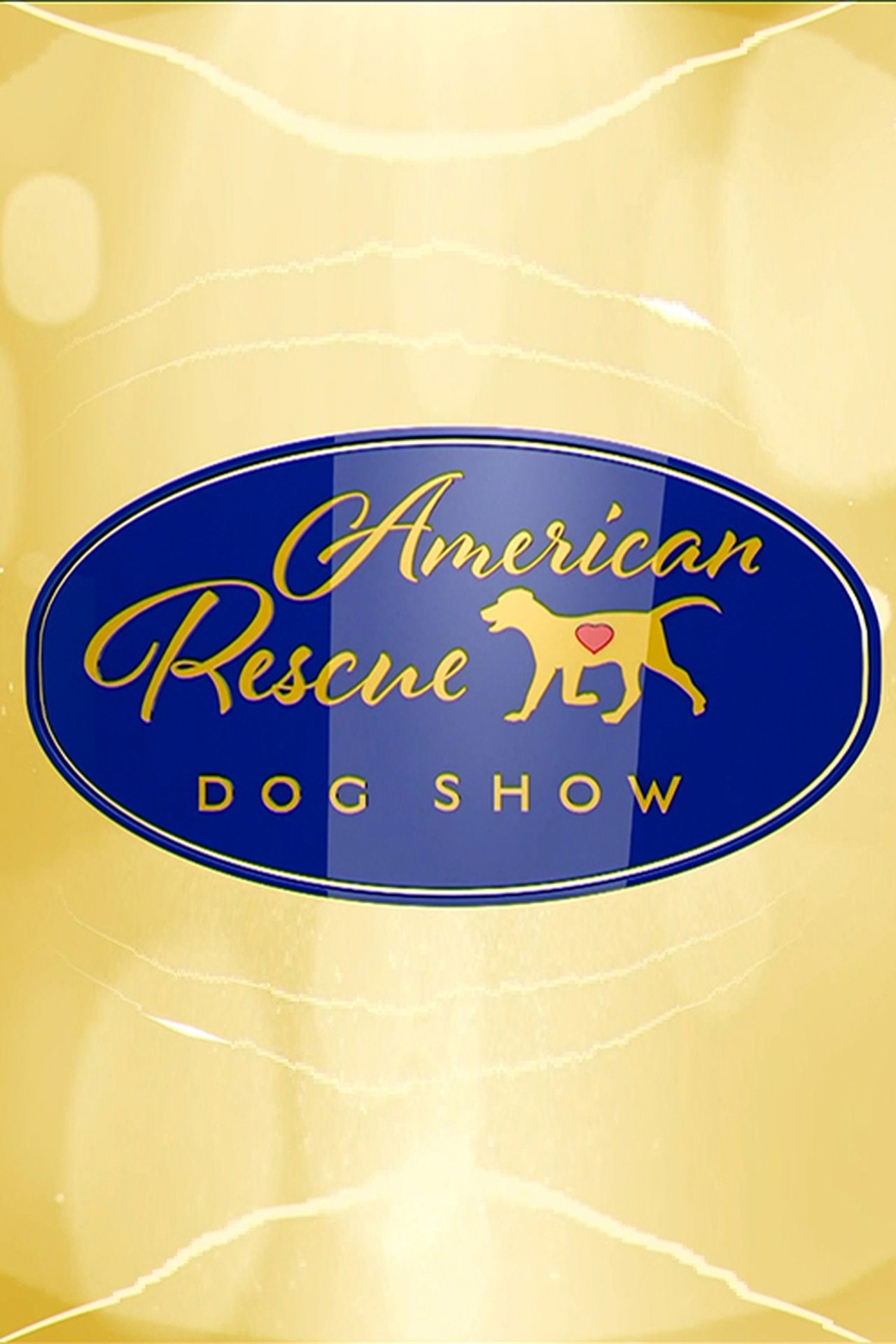مشاهدة فيلم The 2018 American Rescue Dog Show مترجم بدون اعلانات - بوستر