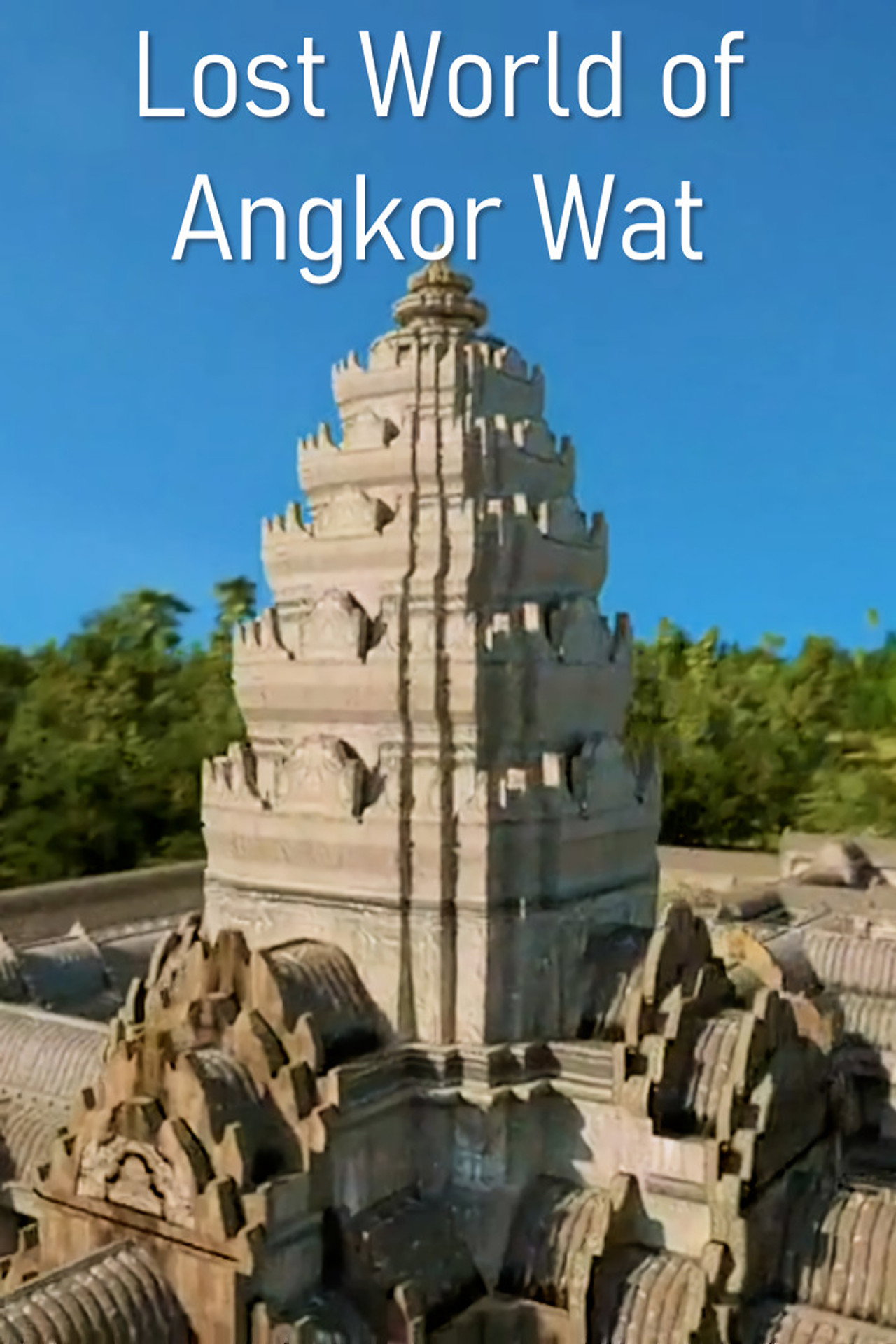 Angkor Wat elveszett világa – plakát 4