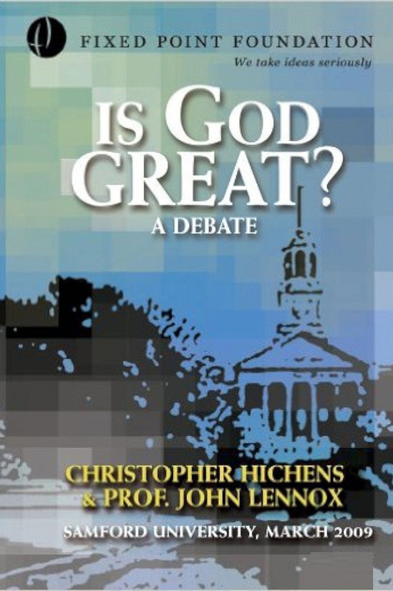 Christopher Hitchens vs John Lennox - Is God Great? Debate filmaffisch