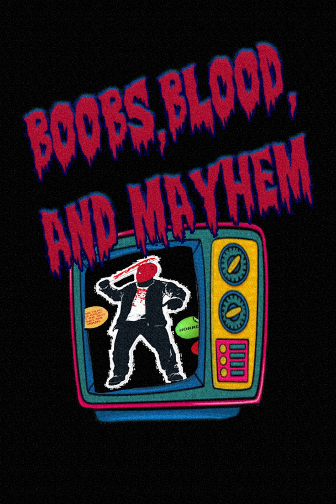 Boobs, Blood, and Mayhem Backdrop