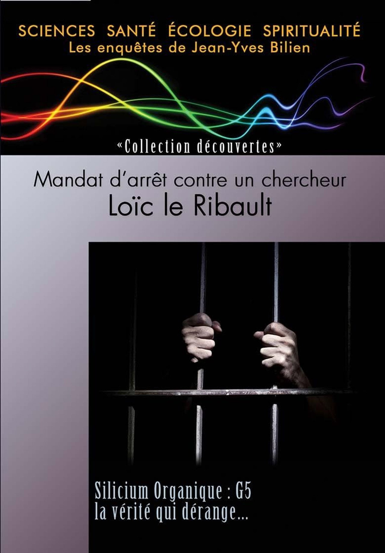 Mandat d'arrêt contre un chercheur - Loïc le Ribault