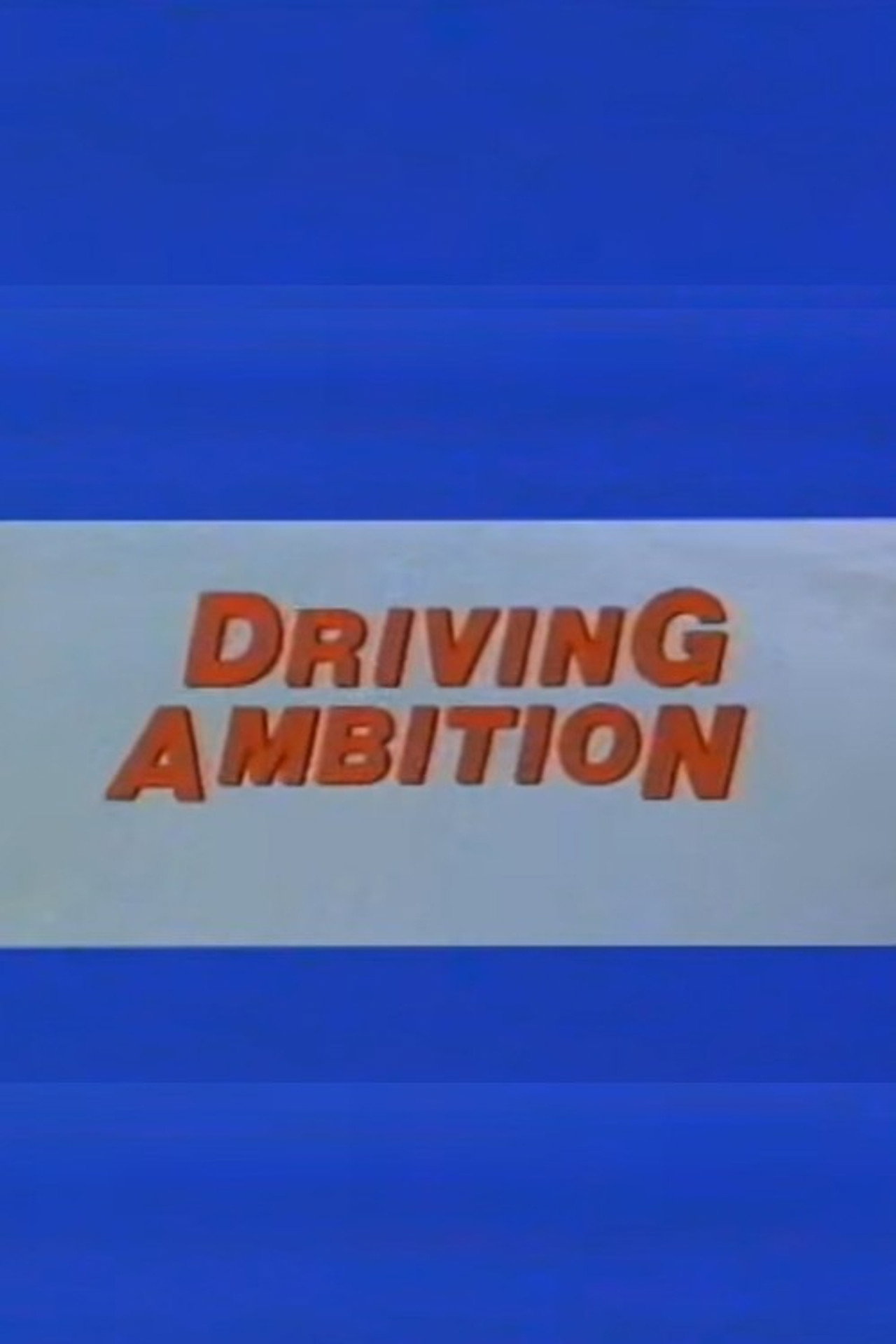 Driving Ambition