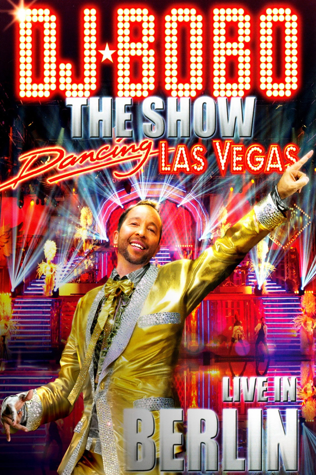 DJ BoBo ‎- Dancing Las Vegas - The Show - Live In Berlin Backdrop
