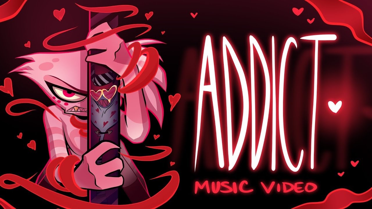 Hazbin Hotel - Season 0 Episode 2 : Addict (Music Video)