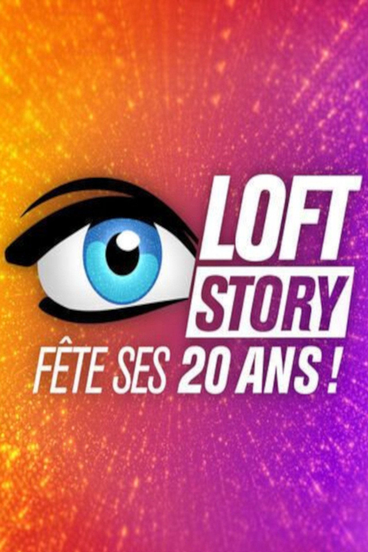 Loft Story, 20 ans après ! filmaffisch
