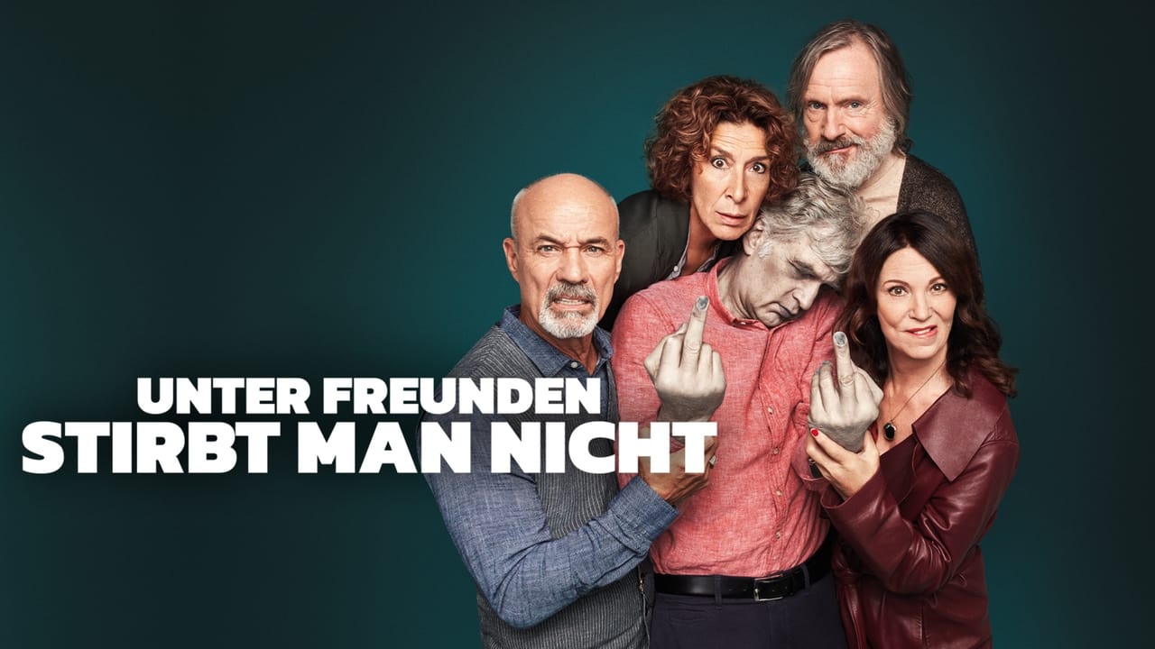 Unter Freunden stirbt man nicht